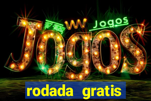 rodada gratis estrela bet